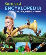 Školská encyklopédia biológie, chémie a fyziky