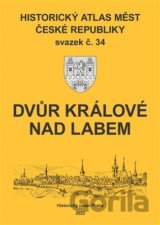 Historický atlas měst České republiky: Dvůr Králové nad Labem