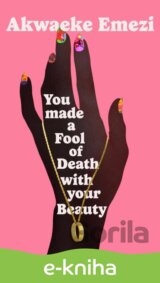 You Made a Fool of Death With Your Beauty