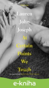 At Certain Points We Touch