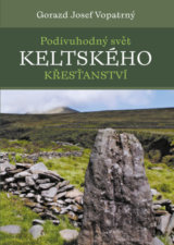 Podivuhodný svět keltského křesťanství