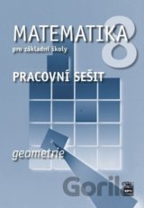 Matematika 8 pro základní školy - Geometrie (pracovní sešit)
