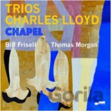 Charles Lloyd: Trios: Chapel