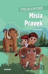 Strelka a Bystroš: Misia Pravek (gamebook)