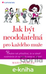 Jak být neodolatelná pro každého muže