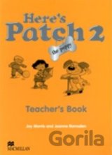 Here's Patch 2 - Teacher's Book