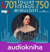 Toulky českou minulostí 701-750 - 2CD/mp3 (autorů kolektiv)