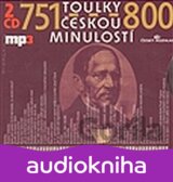 Toulky českou minulostí 751-800 - 2CD/mp3 (autorů kolektiv)