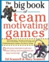 The Big Book of Team-Motivating Games