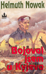 Bojoval jsem u Kyjeva