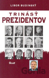 Trinásť prezidentov