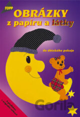 Obrázky z papíru a látky