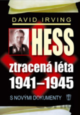 Hess: Ztracená léta 1941 - 1945