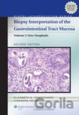 Biopsy Interpretation of the Gastrointestinal Tract Mucosa (Volume 1)