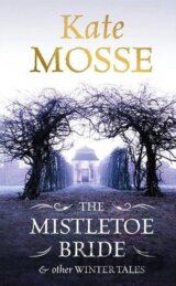 The Mistletoe Bride and other Winter Tales