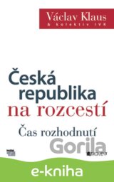 Václav Klaus – Česká republika na rozcestí – Čas rozhodnutí