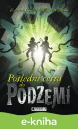 Poslední cesta do PODZEMÍ