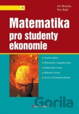 Matematika pro studenty ekonomie (Jiří Moučka) [CZ]