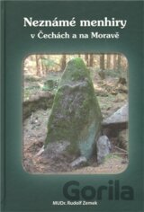 Neznámé menhiry v Čechách a na Moravě
