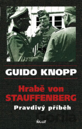 Hrabě von Stauffenberg - Pravdivý příběh