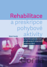 Rehabilitace a preskripce pohybové aktivity
