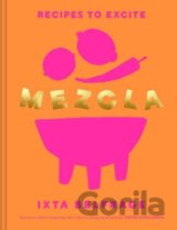 Mezcla : Recipes to Excite
