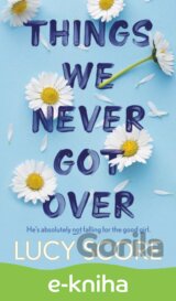 Things We Never Got Over
