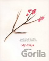 My dvaja