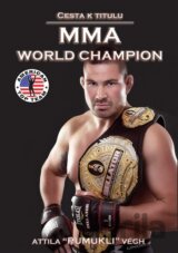 Cesta k titulu MMA World Champion