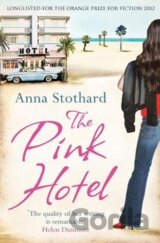 The Pink Hotel (Anna Stothard) (Paperback)