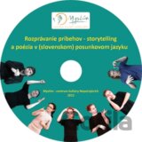 Rozprávanie príbehov - storytelling a poézia v (slovenskom) posunkovom jazyku