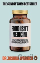 Food Isn't Medicine