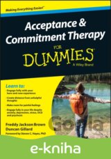 Acceptance and Commitment Therapy For Dummies