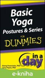Basic Yoga Postures and Series In A Day For Dummies