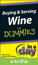 Buying and Serving Wine In A Day For Dummies