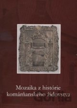 Mozaika z histórie komárňanského židovstva