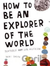 How to be an Explorer of the World