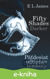 Fifty Shades Darker : Päťdesiat odtieňov temnoty