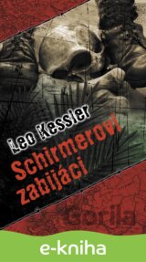 Schirmerovi zabijáci