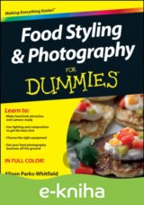 Food Styling and Photography For Dummies