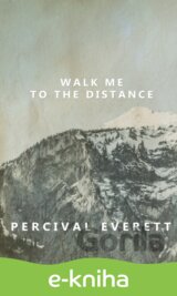 Walk Me to the Distance