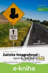Začnite fotografovať digitálnou zrkadlovkou Nikon