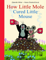 How Little Mole: Cured Little Mouse