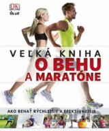 Veľká kniha o behu a maratóne