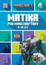 Minecraft: Matika pro minecrafťáky (9-10 let)
