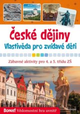 České dějiny - Vlastivěda pro zvídavé děti