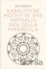 Kabalistické motivy ve spise Heptaplus Pika della Mirandola
