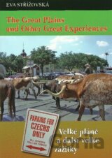 The Great Plains and Other Great Experiences/Velké pláně a další velké zážitky