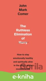 The Ruthless Elimination of Hurry