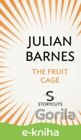 The Fruit Cage
